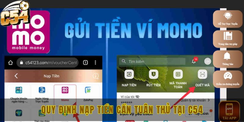 Hướng dẫn nạp tiền C54 qua 3 phương thức cực đơn giản 1 Quy định nạp tiền cần tuân thủ tại C54