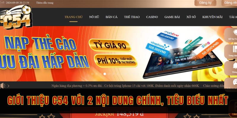 Giới thiệu C54 với 2 nội dung chính, tiêu biểu nhất 3 Tải app và chơi game với phiên bản thích hợp