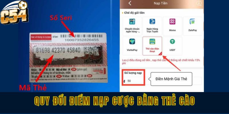 Hướng dẫn nạp tiền C54 qua 3 phương thức cực đơn giản 3 Quy đổi điểm nạp cược bằng thẻ cào