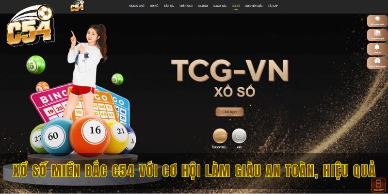 Xổ số miền Bắc C54 với cơ hội làm giàu an toàn, hiệu quả 1 Xổ số miền Bắc C54 là hình thức cá cược được thú vị